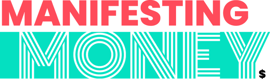 The image displays the words "Manifesting Money" in bold, colorful lettering, with "Manifesting" in red and "Money" in green.